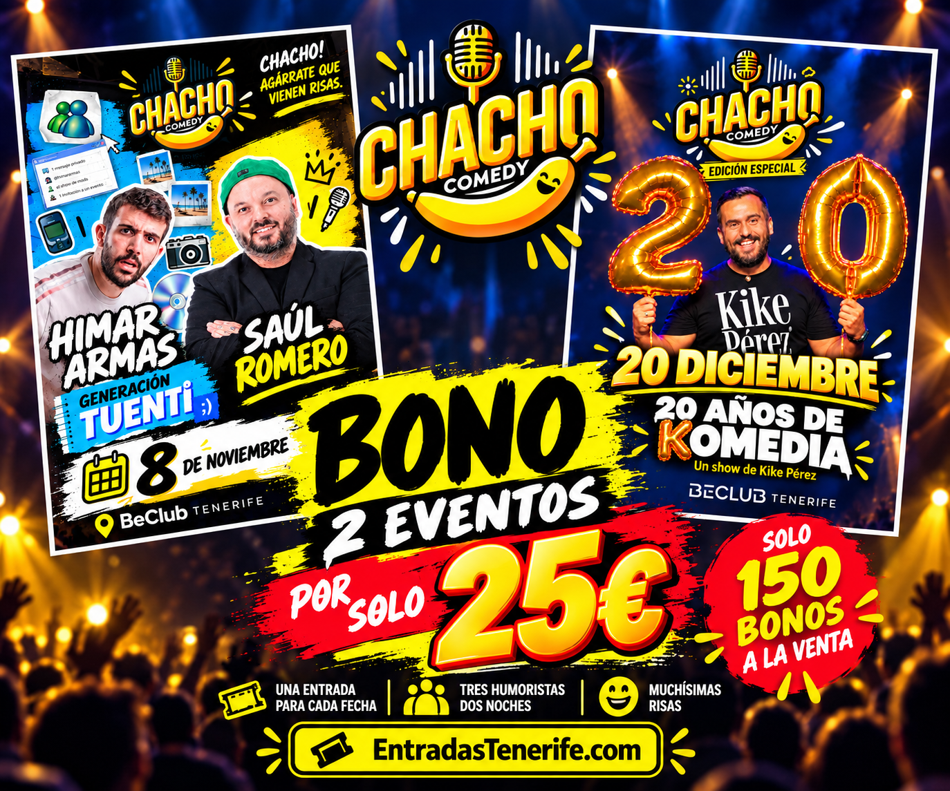 BONO ESPECIAL CHACHO COMEDY – 2 Eventos por solo 25€